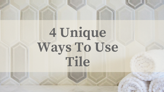 4 Unique Ways to Use Tile